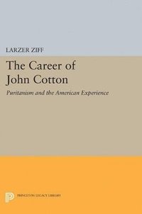 bokomslag The Career of John Cotton