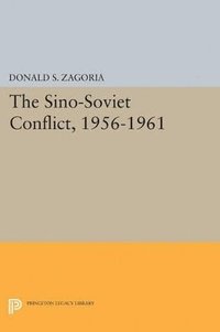 bokomslag Sino-Soviet Conflict, 1956-1961