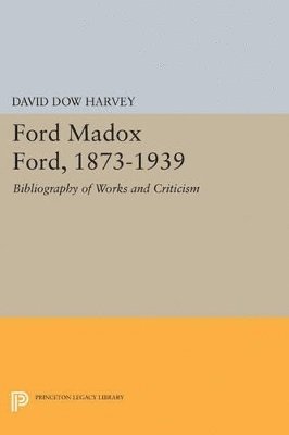 bokomslag Ford Madox Ford, 1873-1939