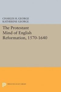 bokomslag Protestant Mind of English Reformation, 1570-1640
