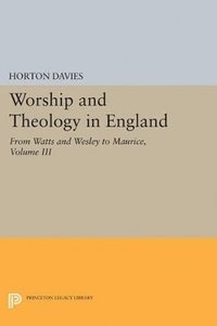 bokomslag Worship and Theology in England, Volume III