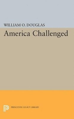 William Orville Douglas - America Challenged, Häftad