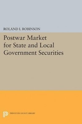 Postwar Market for State and Local Government Securities 1