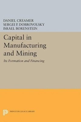Capital in Manufacturing and Mining 1