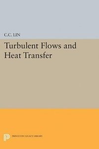 bokomslag Turbulent Flows and Heat Transfer