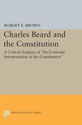 Charles Beard and the Constitution 1