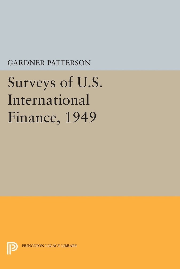 Surveys of U.S. International Finance, 1949 1