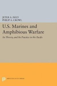 bokomslag U.S. Marines and Amphibious Warfare