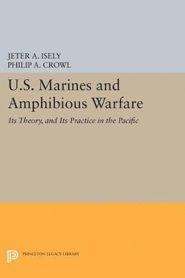 bokomslag U.S. Marines and Amphibious Warfare