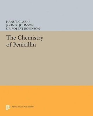 Hans T. Clarke - Chemistry of Penicillin, Häftad