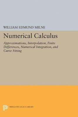 William Edmund Milne - Numerical Calculus, Häftad