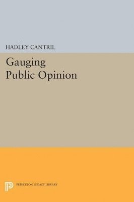 Hadley Cantril - Gauging Public Opinion, Häftad