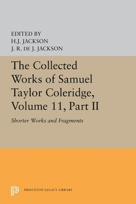 The Collected Works of Samuel Taylor Coleridge, Volume 11 1