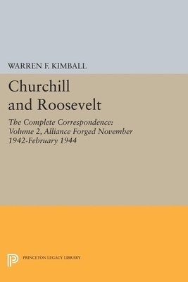 Churchill and Roosevelt, Volume 3 1