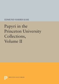 bokomslag Papyri in the Princeton University Collections, Volume II