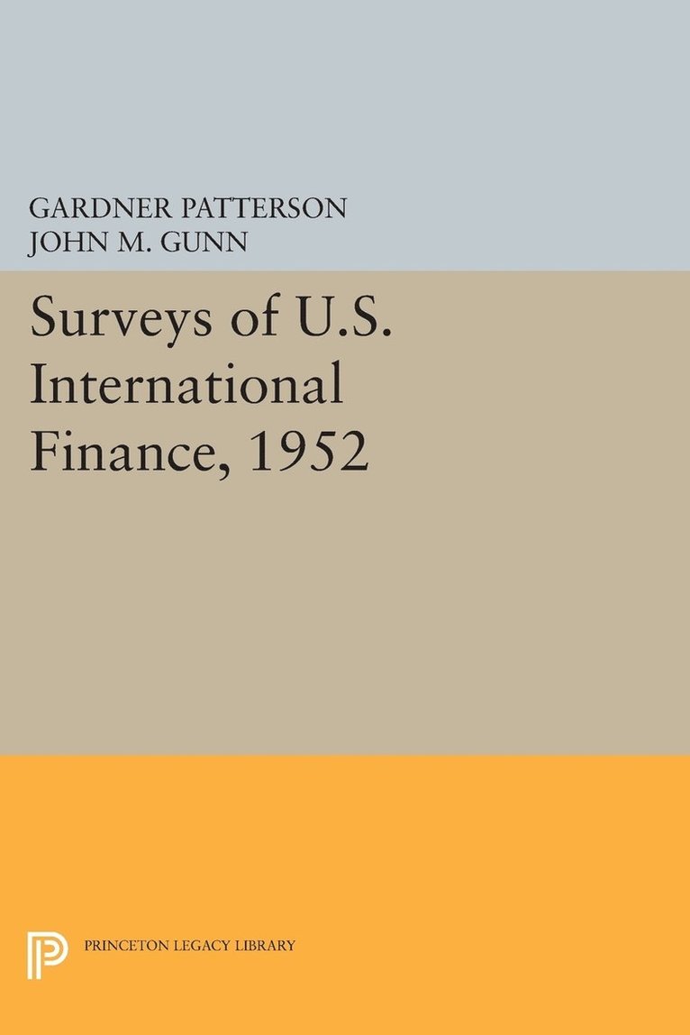 Surveys of U.S. International Finance, 1952 1