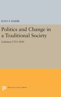 bokomslag Politics and Change in a Traditional Society