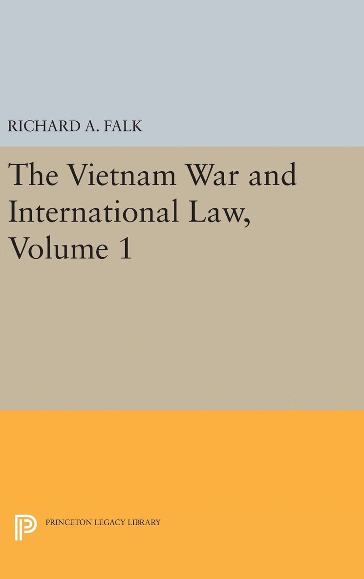 Vietnam War and International Law, Volume 1 1