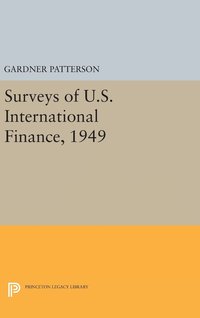 bokomslag Surveys of U.S. International Finance, 1949