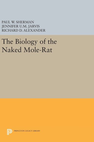 bokomslag The Biology of the Naked Mole-Rat