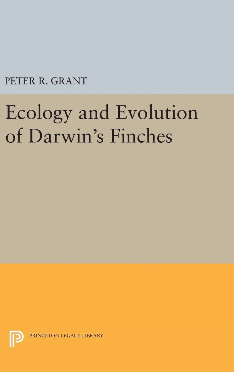 Ecology and Evolution of Darwin's Finches (Princeton Science Library Edition) 1