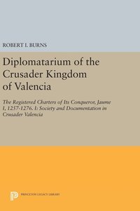 bokomslag Diplomatarium of the Crusader Kingdom of Valencia