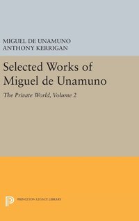 bokomslag Selected Works of Miguel de Unamuno, Volume 2