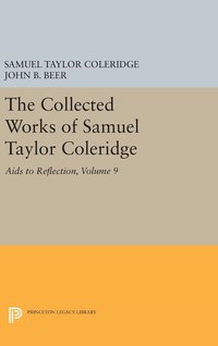 bokomslag The Collected Works of Samuel Taylor Coleridge, Volume 9: Aids to Reflection
