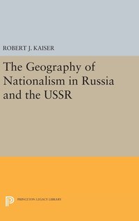 bokomslag The Geography of Nationalism in Russia and the USSR