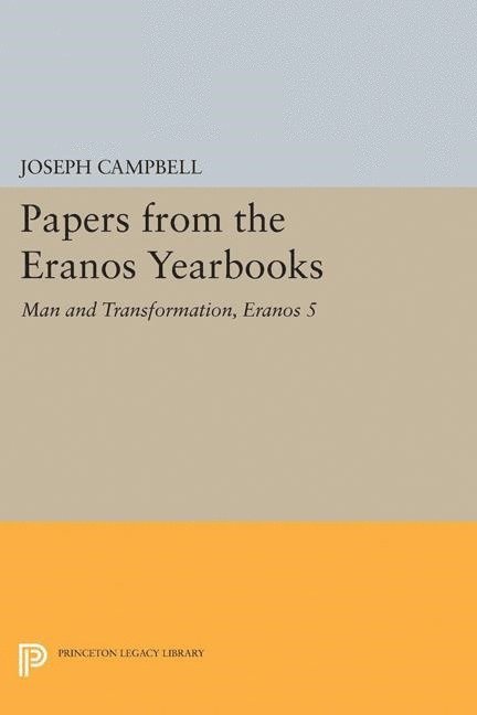 Joseph Campbell - Papers from the Eranos Yearbooks, Eranos 5, Inbunden