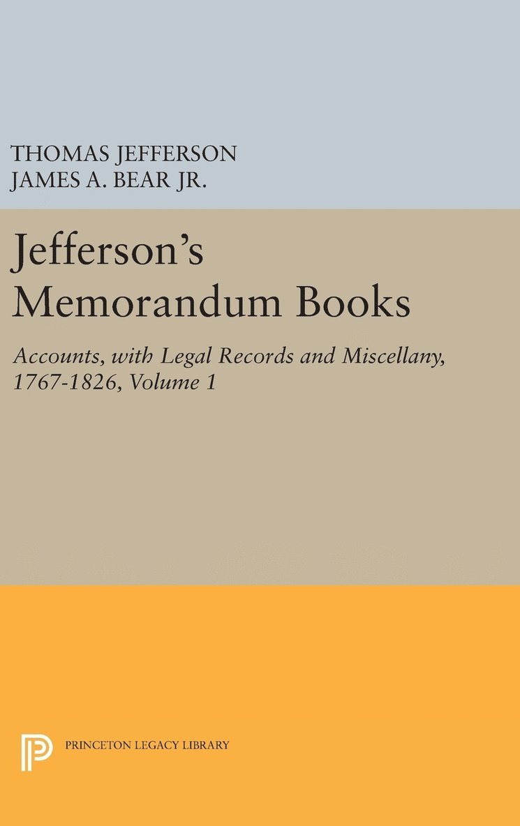 Jefferson's Memorandum Books, Volume 1 1
