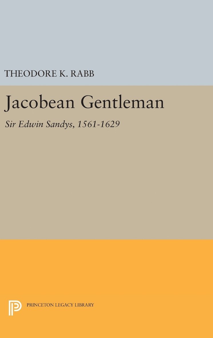 Theodore K. Rabb - Jacobean Gentleman, Inbunden