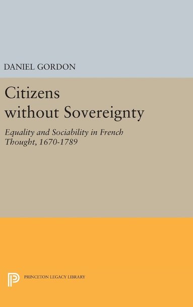 Daniel Gordon - Citizens without Sovereignty, Inbunden