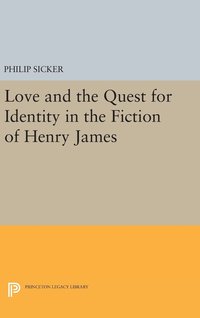 bokomslag Love and the Quest for Identity in the Fiction of Henry James