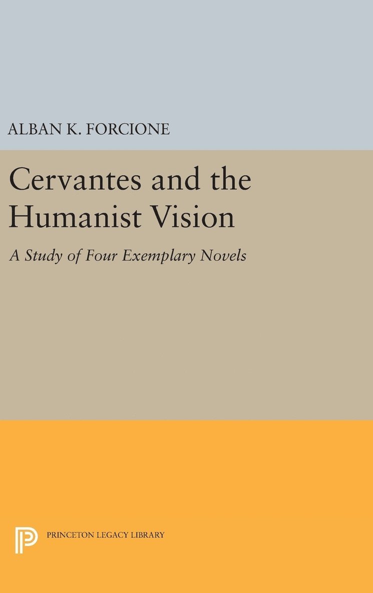 Cervantes and the Humanist Vision 1