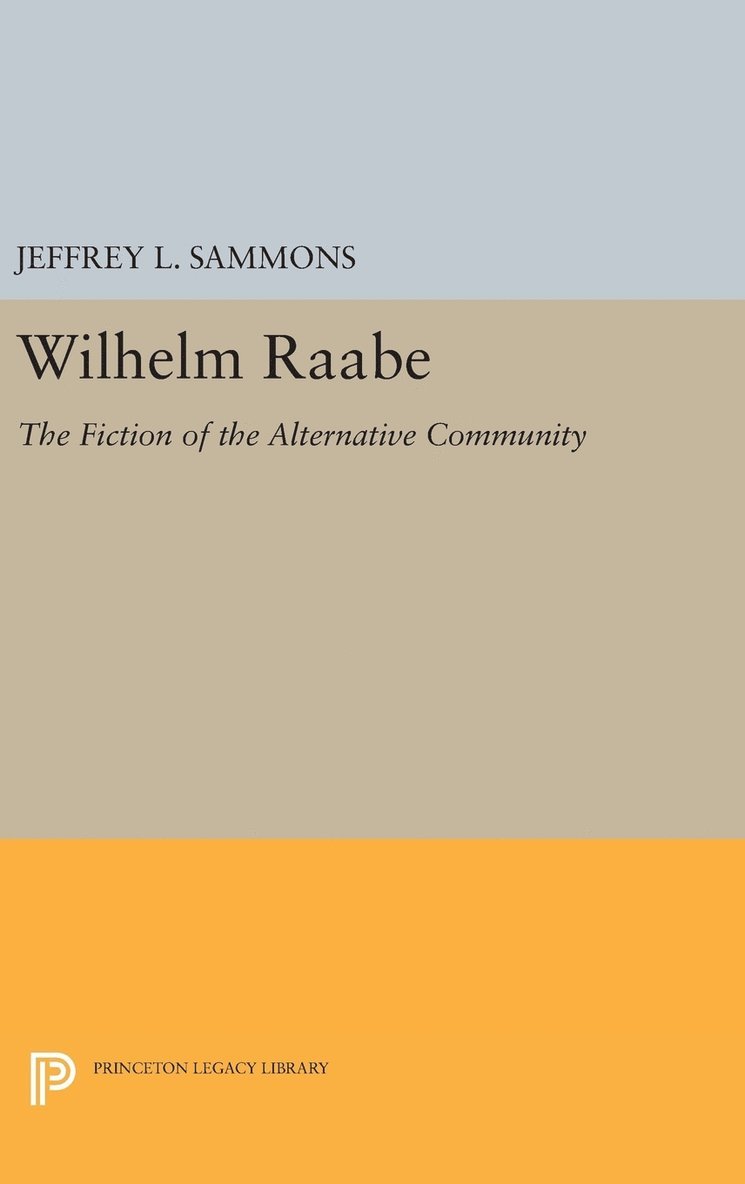 Jeffrey L. Sammons - Wilhelm Raabe, Inbunden