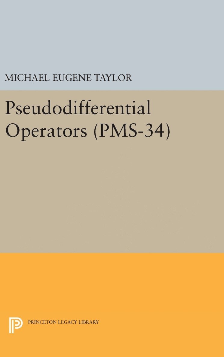Pseudodifferential Operators (PMS-34) 1
