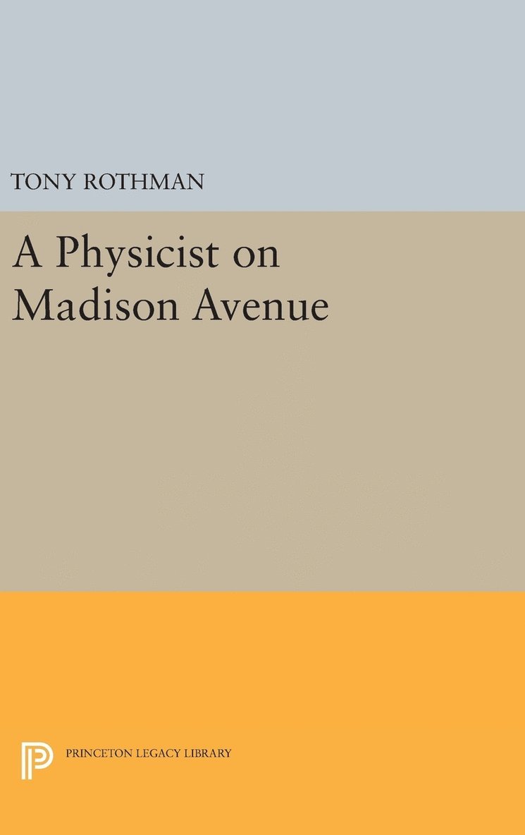A Physicist on Madison Avenue 1