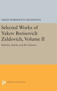 bokomslag Selected Works of Yakov Borisovich Zeldovich, Volume II