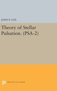 bokomslag Theory of Stellar Pulsation. (PSA-2), Volume 2
