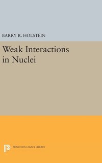 bokomslag Weak Interactions in Nuclei