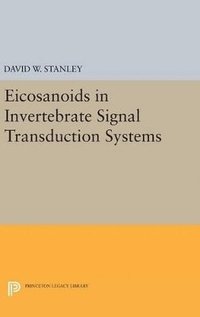 bokomslag Eicosanoids in Invertebrate Signal Transduction Systems
