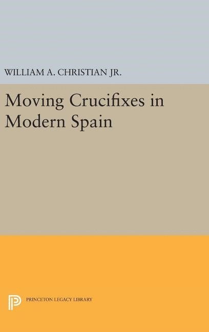 Moving Crucifixes in Modern Spain 1