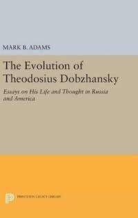 bokomslag The Evolution of Theodosius Dobzhansky