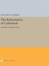 bokomslag The Reformation of Cathedrals