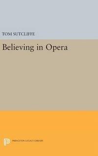 bokomslag Believing in Opera