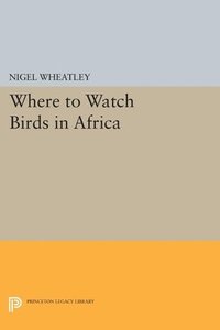 bokomslag Where to Watch Birds in Africa
