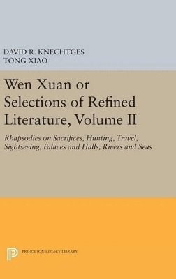 Wen Xuan or Selections of Refined Literature, Volume II 1