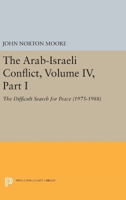 Arab-Israeli Conflict, Volume IV, Part I