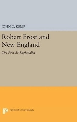 bokomslag Robert Frost and New England